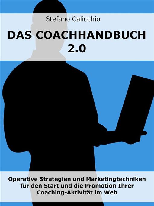 Title details for Das coachhandbuch 2.0 by Stefano Calicchio - Available